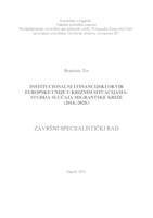 INSTITUCIONALNI I FINANCIJSKI OKVIR EUROPSKE UNIJE U KRIZNIM SITUACIJAMA:  STUDIJA SLUČAJA MIGRANTSKE KRIZE (2014.-2020.)