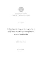 Sekuritizacija iregularnih migracija u Republici Hrvatskoj iz perspektive kritičke geopolitike