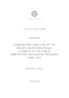 COMPARATIVE ANALYSIS OF THE HIGHER EDUCATION POLICY CHANGES AT THE PUBLIC UNIVERSITIES IN CROATIA FROM 2001 UNTIL 2013