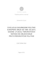 EVOLUCIJA SIGURNOSNE POLITIKE EUROPSKE UNIJE OD 1999. DO 2015. GODINE: UTJECAJ TERORISTIČKIH NAPADA NA OBLIKOVANJE PROTUTERORISTIČKE POLITIKE