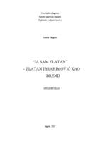 "Ja sam Zlatan" - Zlatan Ibrahimović kao brend