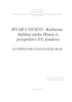 prikaz prve stranice dokumenta HVAR UNESCO - Kulturna baština otoka Hvara iz perspektive EU fondova