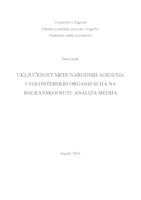 prikaz prve stranice dokumenta Uključenost međunarodnih agencija i volonterskih organizacija na Balkanskoj ruti: analiza medija