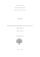 prikaz prve stranice dokumenta Bilateralni odnosi Republike Hrvatske i Bosne i Hercegovine 1991. - 2017.