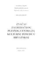 prikaz prve stranice dokumenta Značaj Zagrebačkog plesnog centra za kulturnu ponudu u Hrvatskoj